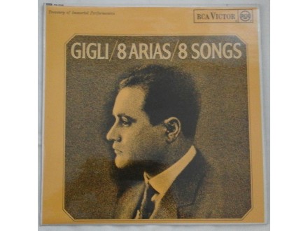 BENIAMINO  GIGLI  -  8  ARIAS - 8  SONGS  (U.K.)