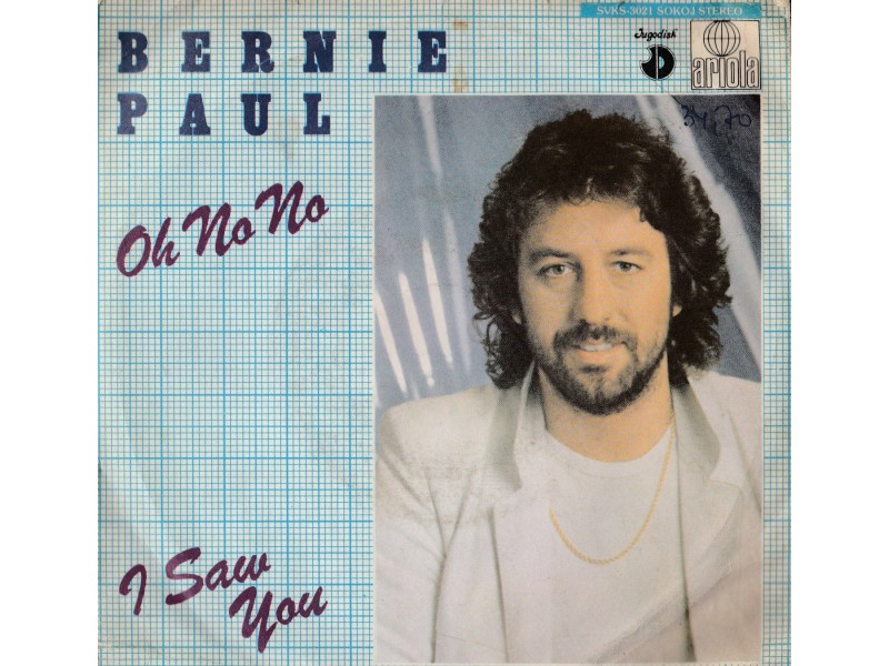 BERNIE PAUL - Oh No No