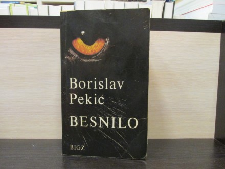 BESNILO - Borislav Pekić