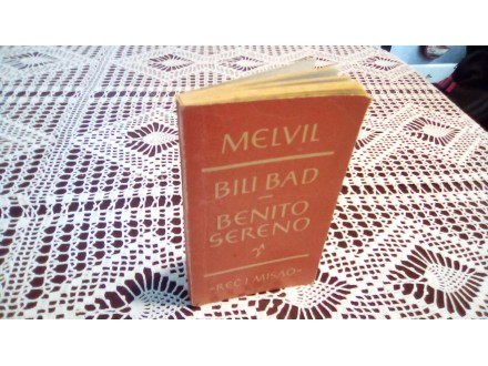 BILI BAD * BENITO SERENO-HERMAN MELVIL