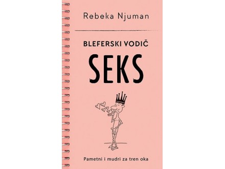 BLEFERSKI VODIČ – SEKS - Rebeka Njuman