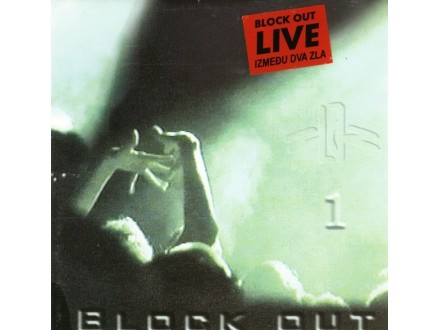BLOCK OUT - Između dva zla Live 1