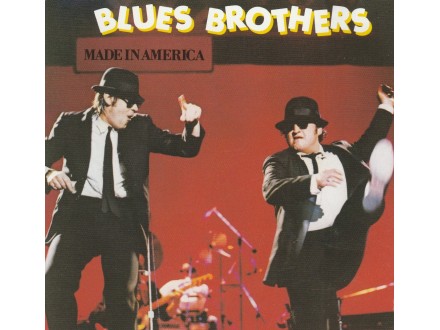 BLUES BROTHERS - Made In America