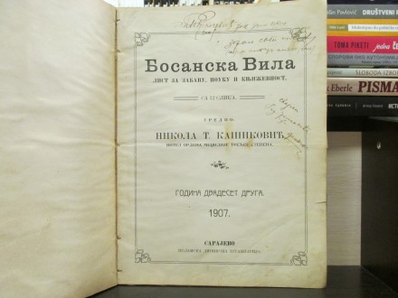 BOSANSKA VILA 1907. - uredio Nikola T. Kašiković