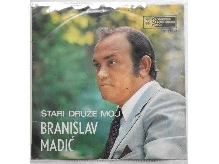 BRANISLAV MADIC - STARI DRUZE MOJ  singl
