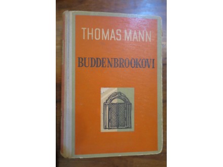 BUDDENBROOKOVI (Budenbrokovi)- Thomas Mann