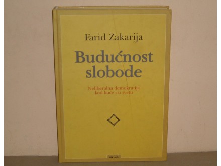 BUDUCNOST SLOBODE - Farid Zakarija