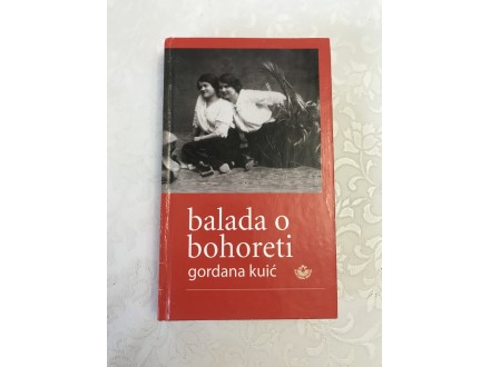 Balada o bohoreti, Gordana Kuić