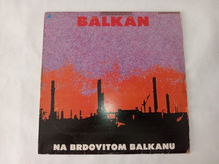Balkan - Na brdovitom Balkanu