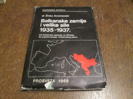 Balkanske zemlje i velike sile 1935-1937. Ž. Avramovski