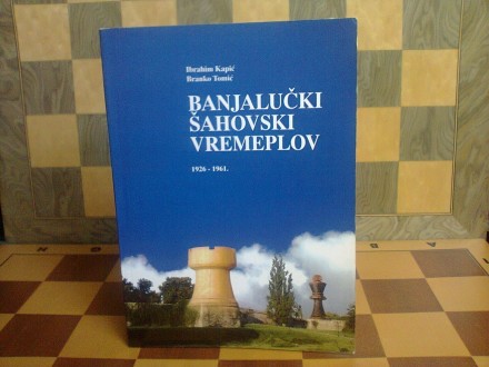 Banjalucki Sahovski Vremeplov 1926-1961 (sah)