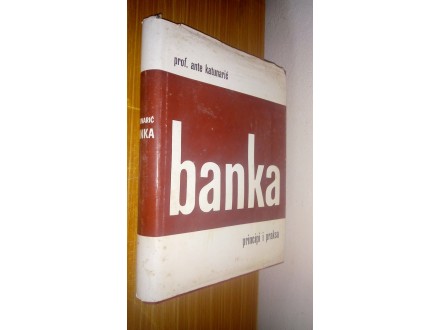 Banka, principi i praksa - Katunarić