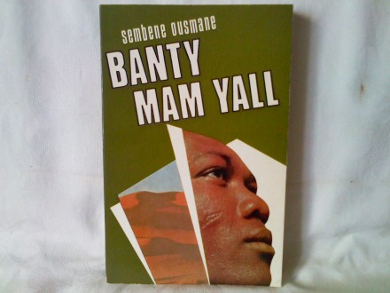 Banty mam yall - Sembene Ousmane