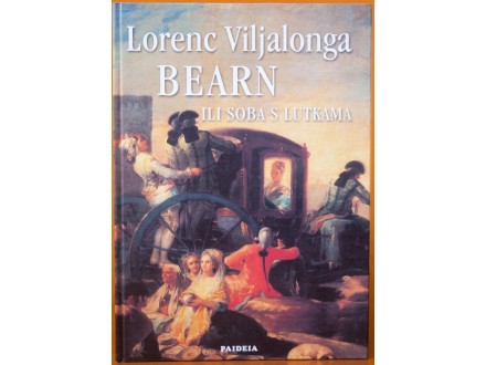 Bearn ili soba s lutkama, Lorenc Viljalonga