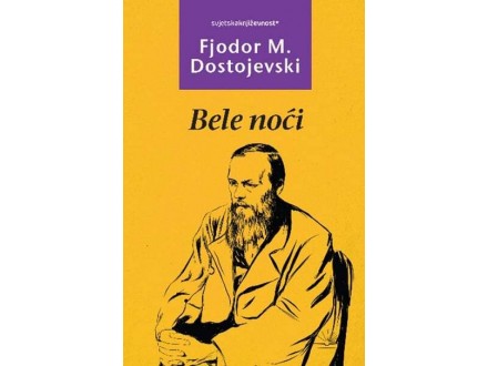 Bele noći - Fjodor Mihailovič Dostojevski