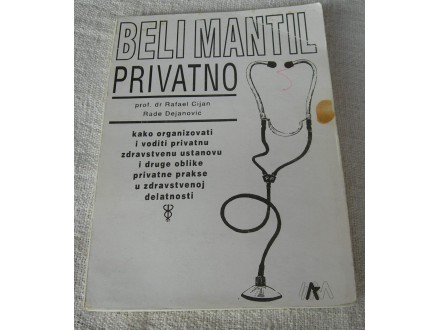 Beli mantil privatno- R. Cijan &;; R. Dejanović