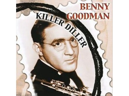 Benny Goodman – Killer Diller 2CD NOVI