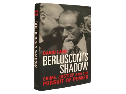Berlusconi`s Shadow - David Lane