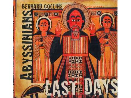 Bernard Collins And The Abyssinians ‎– Last Days