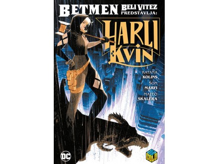 Betmen: Beli vitez predstavlja Harli Kvin - Katana Kolins, Šon Marfi