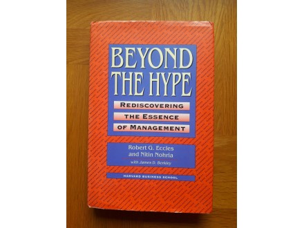 Beyond The Hype: Rediscovering The Essence Of Managemen