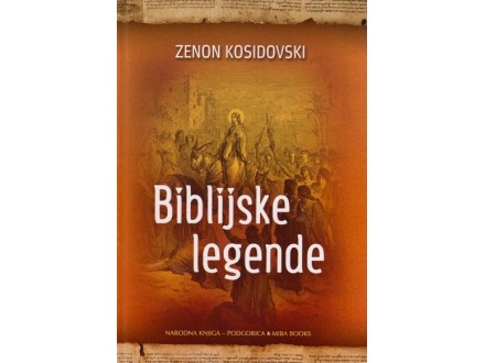 Biblijske legende - Zenon Kosidovski