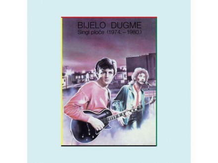 Bijelo Dugme - Singl Ploče 1974-1980 (novo)