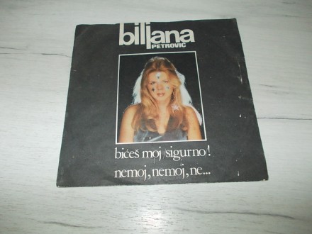 Biljana Petović - Bićeš moj sigurno!