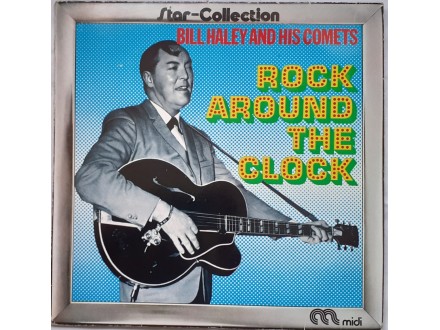Bill Haley And His Comets  -  Rock around the clock