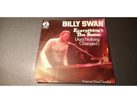Billy Swan-Everything`s The Same