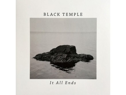 Black Temple – It All Ends