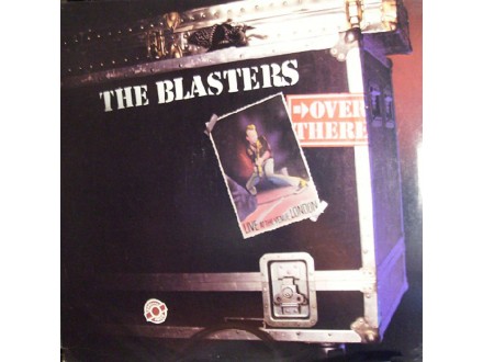 Blasters, The - Over There: Live At The Venue, London
