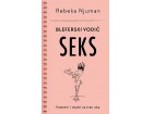 Bleferski vodič – Seks - Rebeka Njuman