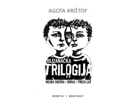 Blizanačka trilogija - Agota Krištof