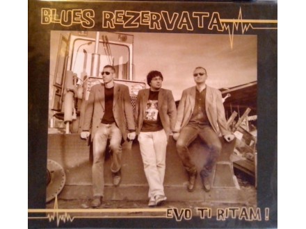 Blues Rezervata  - EVO TI RITAM  CD Neotpakovan