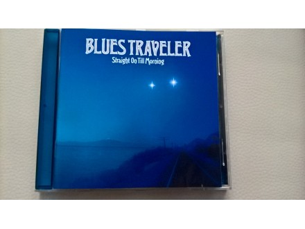Blues Traveler - Straight On The Morning