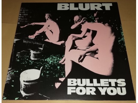 Blurt ‎– Bullets For You (LP), FRANCE PRESS