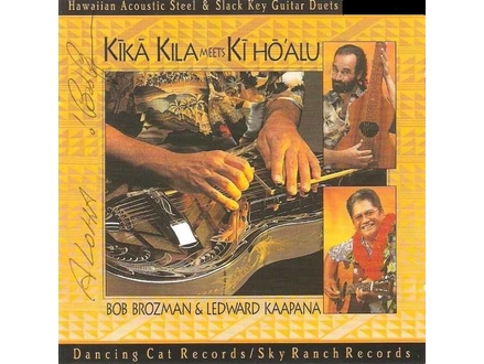 Bob Brozman &;; Ledward Kaapana ‎– Kika Kila Meets Ki Ho`