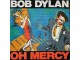 Bob Dylan - Oh mercy(Cd)/1989/ slika 1