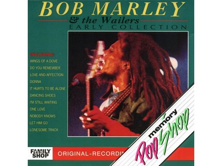 Bob Marley &; The Wailers – Early Collection
