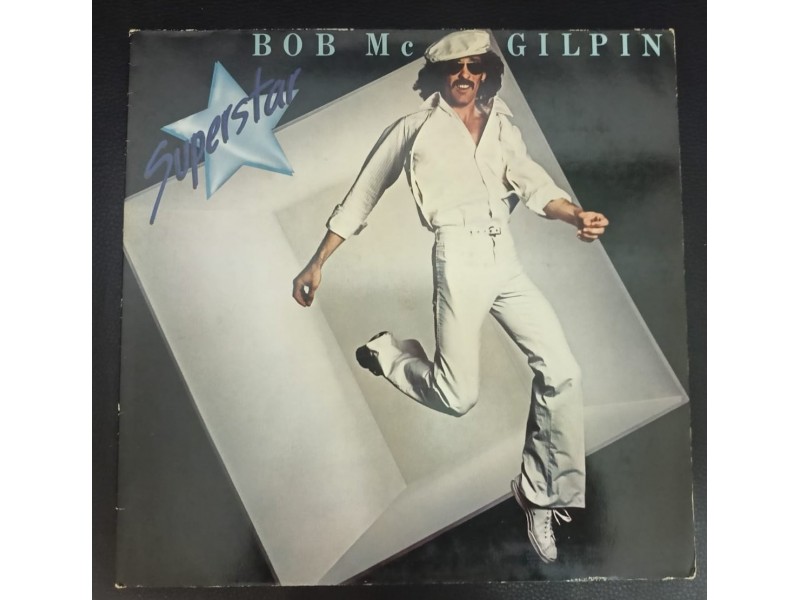 Bob McGilpin ‎– Superstar LP (MINT,1978)