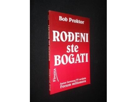Bob Proktor ROĐENI STE BOGATI