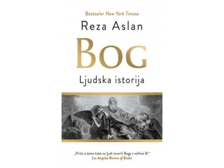 Bog – Ljudska istorija - Reza Aslan