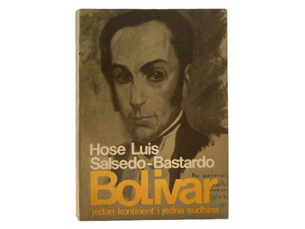 Bolivar: jedan kontinent i jedna sudbina