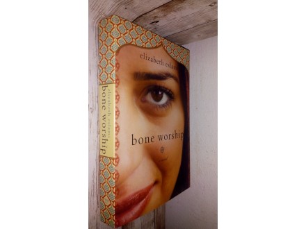 Bone Worship - Elizabeth Eslami /Iranski roman