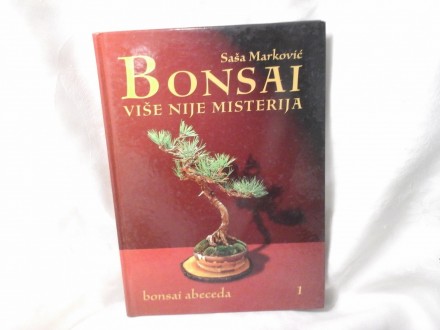 Bonsai više nije misterija Saša Marković