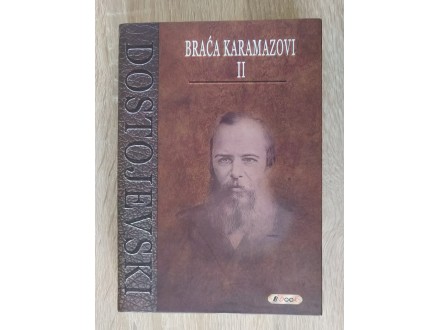 Braća Karamazovi II Fjodor Mihajlovič Dostojevski