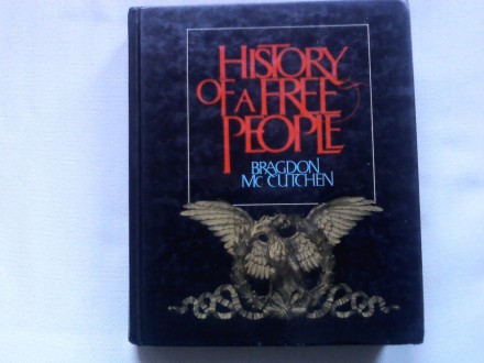 Bragdon/Mc Cutchen - History of a Free People