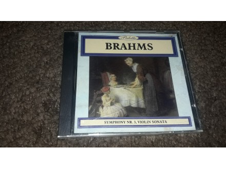 Brahms - Symphony Nr.3,Violin sonata , U CELOFANU