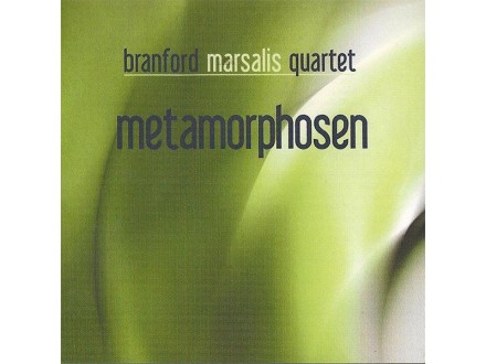 Branford Marsalis Quartet ‎– Metamorphosen